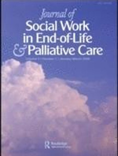 JOURNAL OF SOCIAL WORK IN END OF LIFE AND PALLIATIVE CARE